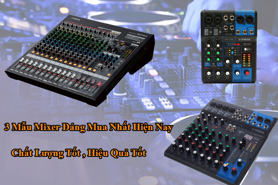 3 mẫu mixer yamaha đáng mua nhất hiện nay